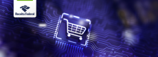 Receita Federal implementa novas regras para as importações por e-commerce